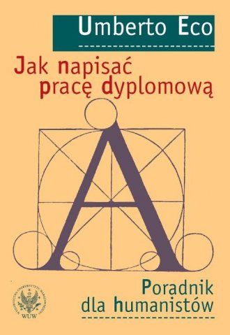 Jak napisac prace dyplomowa. Poradnik dla humanistow 978-83-235-0373-6 (9788323503736) Literatūra