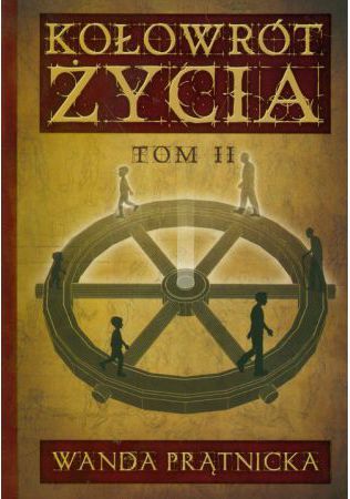 Kolowrot zycia Tom 2 219167 (9788360280294) Literatūra