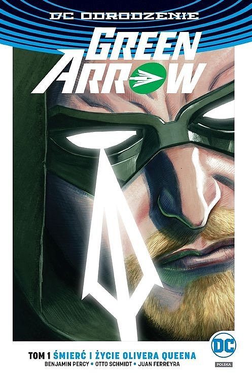 Green Arrow. T.1 Smierc i zycie Olivera Queena 249361 (9788328127678) Literatūra