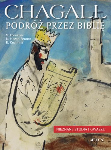 Chagall. Podroz przez Biblie Nieznane studia ... (194731) 194731 (9788379712762)