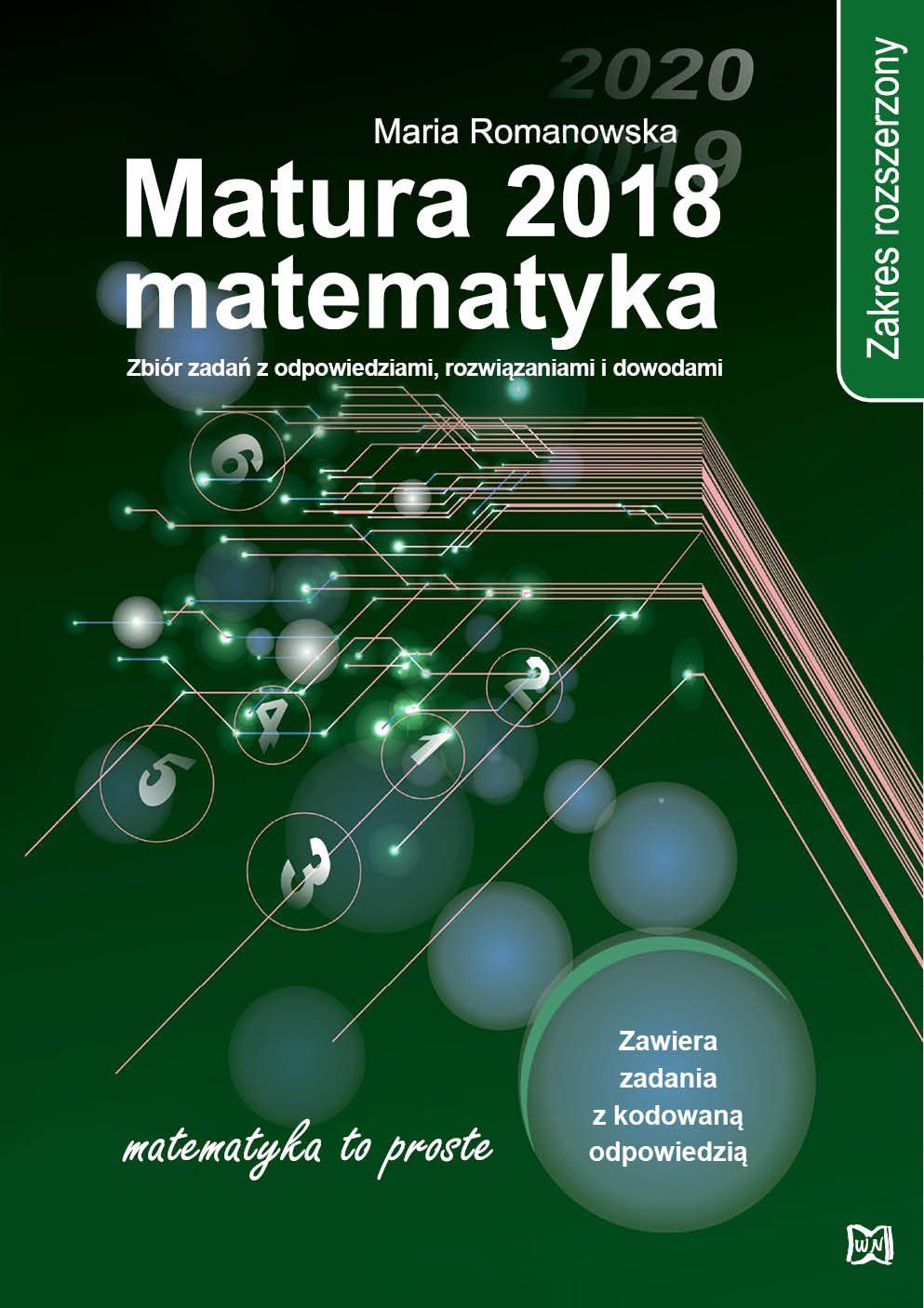 Matura 2018 Matematyka. Cwiczenia. Zakres rozszerzony 255883 (9788365587091) galda spēle