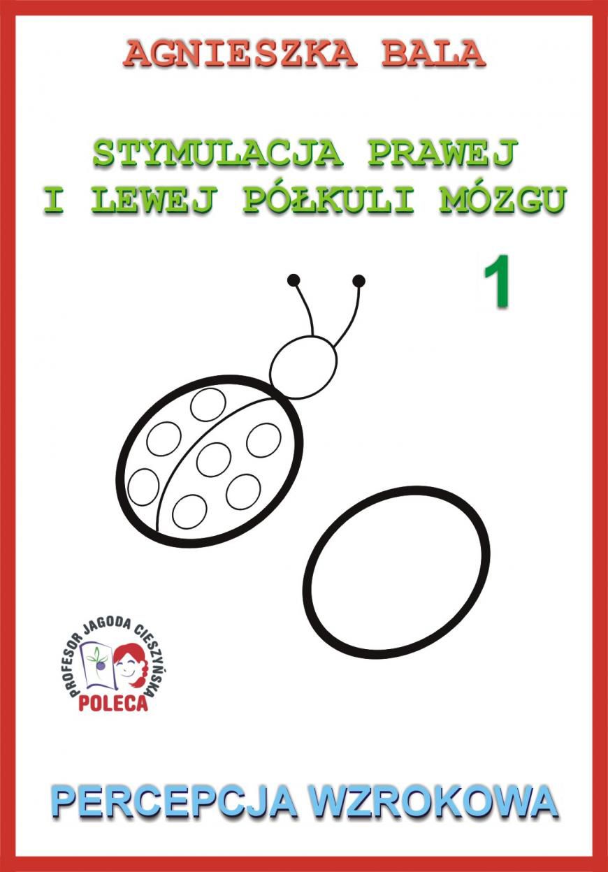 Stymulacja prawej i lewej polkuli 1 Percepcja wzr. 74031 (9788361022206) galda spēle