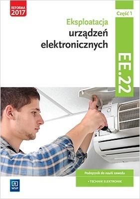 Eksploatacja urzadzen elektro.Kwal.EE.22.Podr.cz.1 344212 (9788302181900)