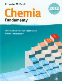 Chemia. Fundamenty. Podrecznik (zakres rozszerzony) 87821 (9788375940961)