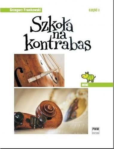 Szkola na kontrabas cz. 1 ''Mini' 286185 (9790274011178) mūzikas instruments