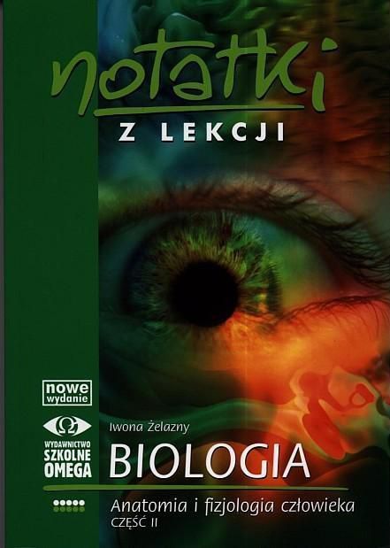 Notatki z Lekcji Biologii czesc 5 anatomia 2 (65561) 65561 (9788372674654) galda spēle