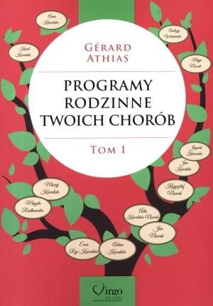 Programy rodzinne twoich chorob. Tom 1 132386 (9788362842070) Literatūra