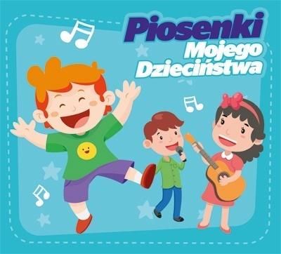 Piosenki Mojego Dziecinstwa CD 307271 (5901571097817)