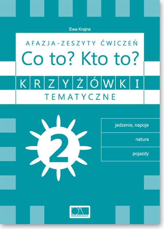 Krzyzowki tematyczne 2 Afazja - Co to? Kto to? cw. 170281 (9788361339823) galda spēle