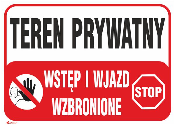 ANRO Tabliczka Teren prywatny Wstep i wjazd wzbronione 350 x 250mm (B25/L/P) B25/L/P (5901986723691) biroja tehnikas aksesuāri