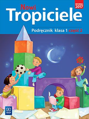 Nowi Tropiciele SP Podrecznik 1/2 251417 (9788302166099)