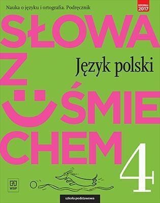 Jezyk Polski SP 4 Slowa z usmiechem Podrecznik 251917 (9788302167669)