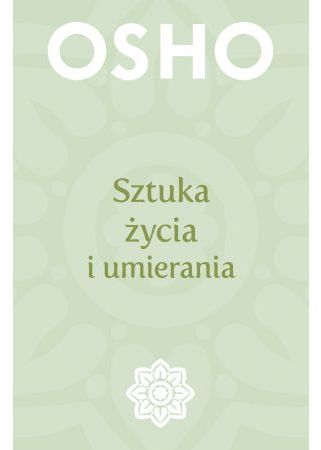 Sztuka zycia i umierania 254418 (9788380157118) Literatūra