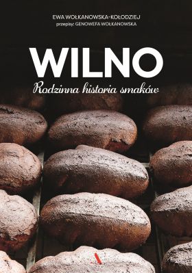 Wilno Rodzinna historia smakow WIKR-1022985 (9788326823978) Literatūra