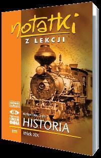 Notatki z Lekcji Historii czesc 5 wiek XIX.. 35685 (9788372673657) galda spēle