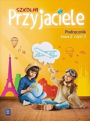 Szkolni przyjaciele. Podrecznik 2/2 WSiP 287586 (9788302174032)