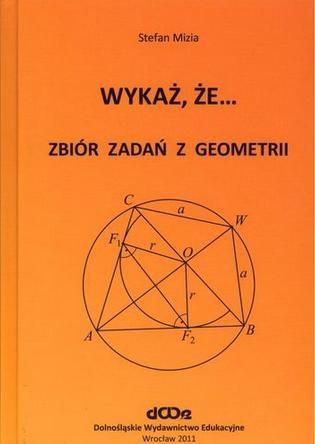 Wykaz, ze... Zbior zadan z geometrii 179731 (9788371252013) galda spēle