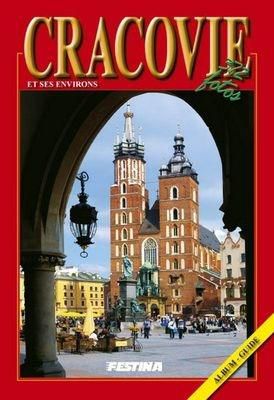 Krakow i okolice 372 zdjecia - wersja francuska 160493 (9788361511373)