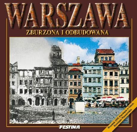 Warszawa zburzona i odbudowana 149767 (9788361511946)