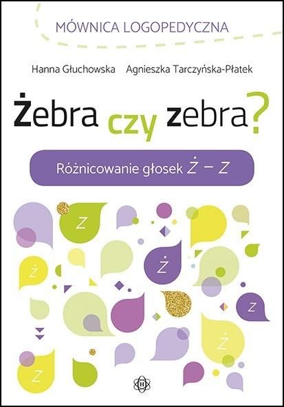 Zebra czy zebra? Roznicowanie glosek Z - Z 290781 (9788380800540) galda spēle