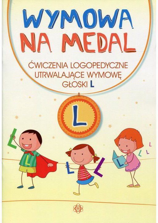 Wymowa na medal. Cwiczenia logopedyczne utrwalajace wymowe gloski L WIKR-922362 (9788371346828) galda spēle