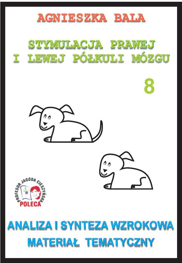 Stymulacja prawej i lewej polkuli 8 Analiza... 152862 (9788361022282) galda spēle