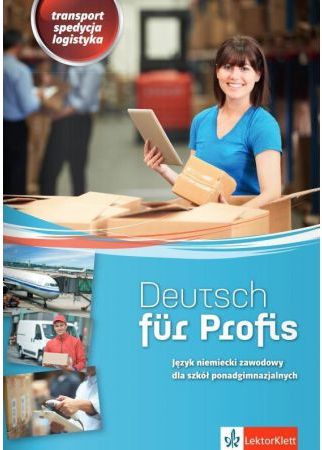 Deutsch fur Profis. Transport, spedycja, logistyka 254800 (9788380634503) Literatūra