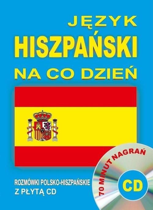 Jezyk hiszpanski na co dzien + CD 276903 (9788380760226) Literatūra