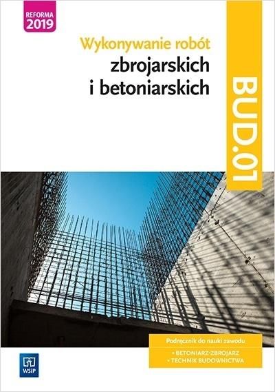 Wykonywanie robot zbroj. i beton. Kwal. BUD.01 346344 (9788302187667)