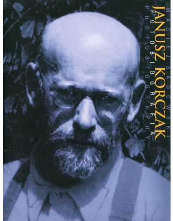 Janusz Korczak. Fotobiografia / Photobiography 252810 (9788327472359)