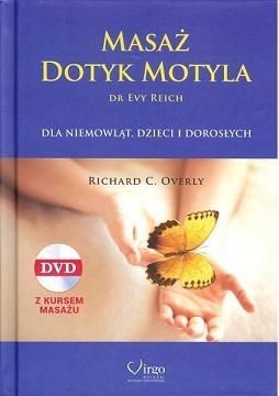 Masaz Dotyk Motyla dr Evy Reich + DVD 160473 (9788362842124) Literatūra