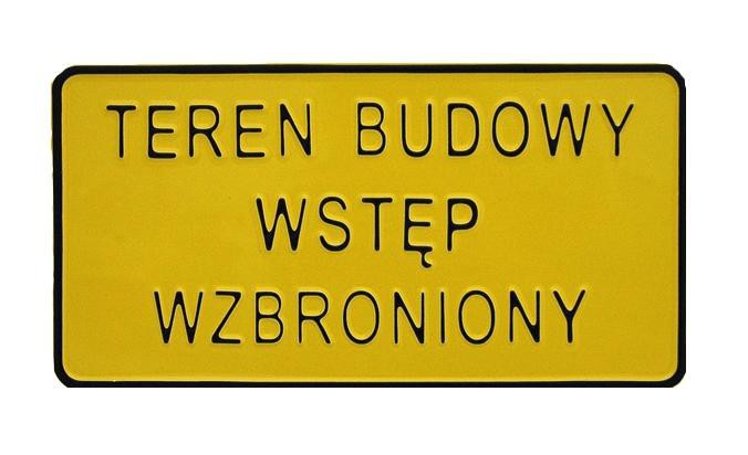 Tablica 15x29cm Teren Budowy Wstep Wzbroniony - C4 TAB C4 (1000001264387) biroja tehnikas aksesuāri