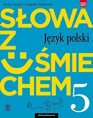 J.Polski SP 5 Slowa z usmiechem Podr. nauka o jez 288733 (9788302174742)