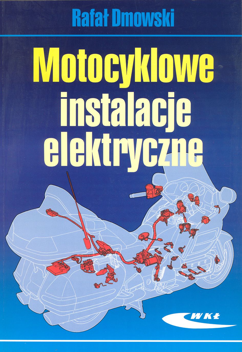 Motocyklowe instalacje elektryczne 53493 (9788320614817)