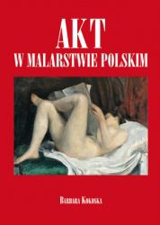 Akt w malarstwie polskim FK (164512) 164512 (9788327429292)