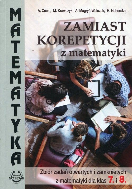 Matematyka SP Zbior zadan otw. i zam. dla kl.7 i 8 - 268532 268532 (9788365120847)