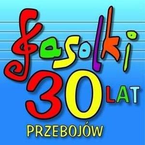 Fasolki - 30 lat, 30 przebojow 167856 (5903292107035)