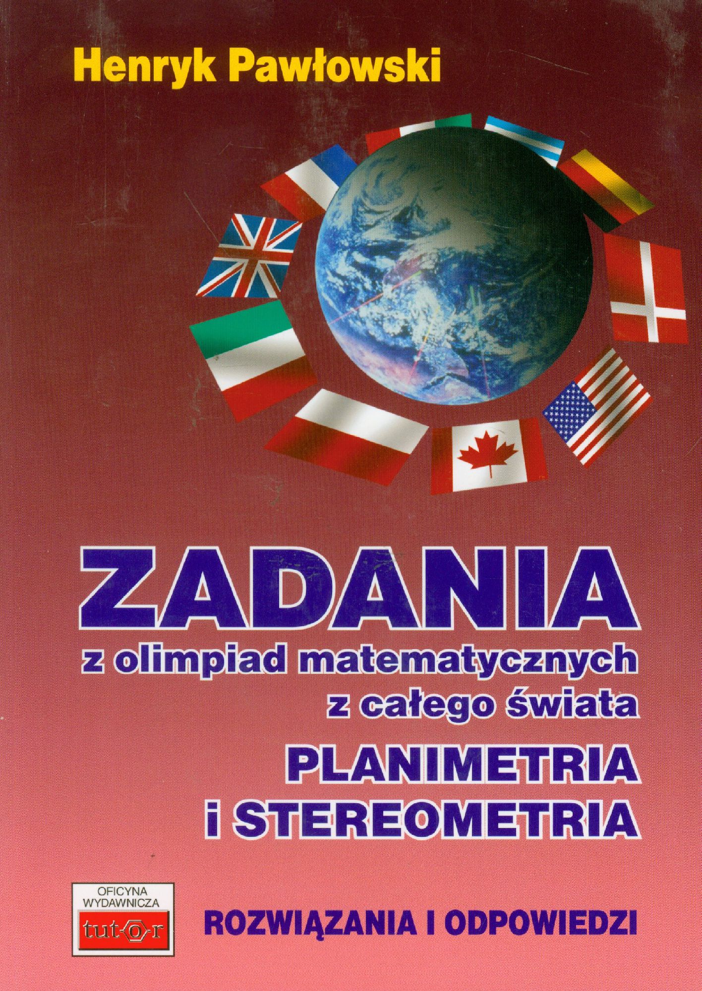 Zadania z olimpiad matematycznych z calego swiata. Planimetria i stereometria 253694 (9788389563491) galda spēle