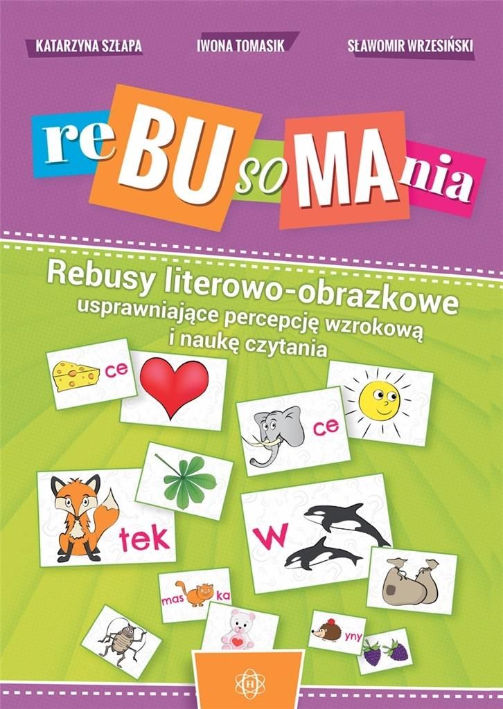 Rebusomania. Rebusy literowo-obrazkowe 292644 (9788380801349) galda spēle