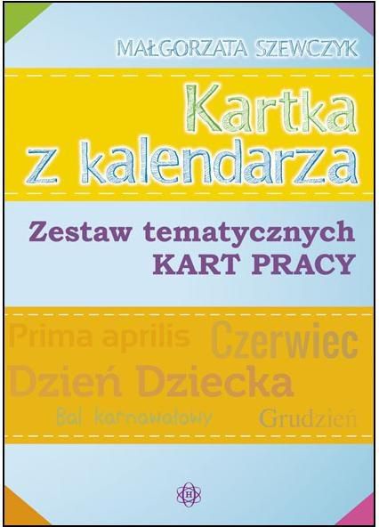 Kartka z kalendarza. Zestaw tematycznych kart pracy 198774 (9788371348204) galda spēle