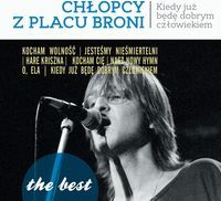 The Best - Chlopcy z Placu Broni - Kiedy Juz Bede Dobrym Czlowiekiem MTJW0469 (5906409118832)