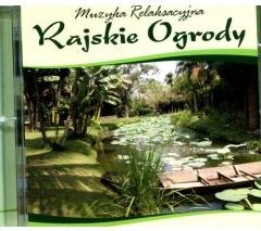 Muzyka relaksacyjna. Rajskie ogrody MTJW0068 (5906409902493)