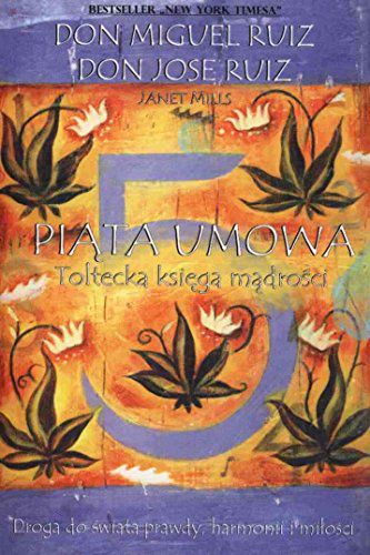 Piata umowa. Toltecka ksiega madrosci 189455 (9788361987079) Literatūra