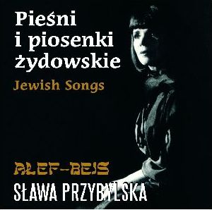 CD Przybylska S. Piesni i piosenki zydowskie MTJW0283 (5906409104620)