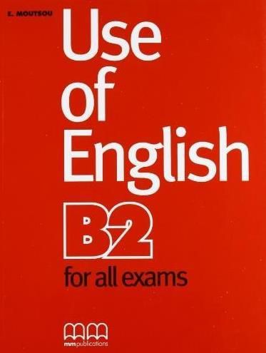 Use of English B2 for all exams SB 249650 (9789604439287) Literatūra