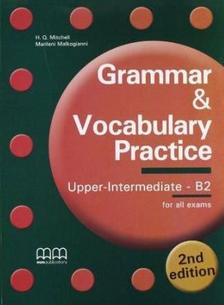 Grammar & Vocabulary Practice Upper-Int.B2 2nd ed 249668 (9789605091972) Literatūra