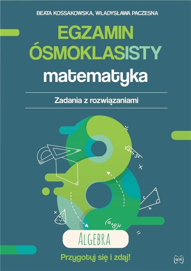 Egzamin osmoklasisty. Matematyka. Algebra 352467 (9788365587312) galda spēle