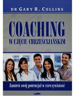 Coaching w ujeciu chrzescijanskim 207314 (9788363488611) Literatūra