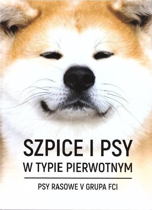 Szpice i psy w typie pierwotnym 332033 (9788395180408)