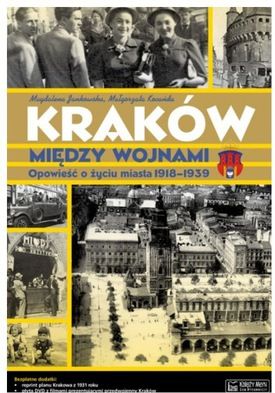 Krakow miedzy wojnami 121508 (9788377290248)